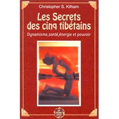 Les Secrets des cinq tib�tains : Dynamisme, sant�, �nergie et pouvoir