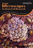 From microscopes to stem cell research : discovering regenerative medicine
