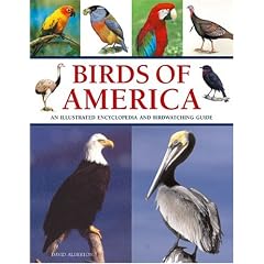 Birds Of America: An Illustrated Encyclopedia and Birdwatching Guide