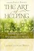 The Art of Helping: What to Say and Do When Someone Is Hurting
