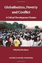 Globalisation, Poverty and Conflict: A Critical 'Development' Reader
