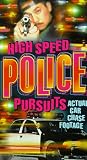High Speed Police Pursuits