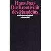 Die Kreativit�t des Handelns (suhrkamp taschenbuch wissenschaft)