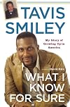 What I Know for Sure: My Story of Growing Up in America