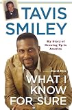 What I Know for Sure: My Story of Growing Up in America