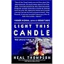 Light This Candle: The Life and Times of Alan Shepard