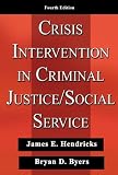 Crisis Intervention in Criminal Justice/ Social Service