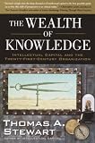 The Wealth of Knowledge: Intellectual Capital and the Twenty-first Century Organization