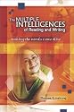 The Multiple Intelligences of Reading and Writing: Making the Words Come Alive