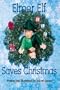 Elmer Elf Saves Christmas