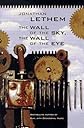 The Wall of the Sky, The Wall of the Eye