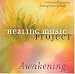 Healing Music Project: Awakening