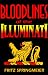 Blood Lines of the Illuminati