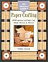 The Weekend Crafter: Paper Crafting: 20 Projects to Fold, Cut, Mold, Weave & Pierce