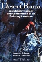 Desert Puma: Evolutionary Ecology and Conservation of an Enduring Carnivore