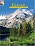 Glacier: The Story Behind the Scenery