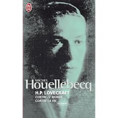 H.P. Lovecraft : Contre le monde, contre la vie