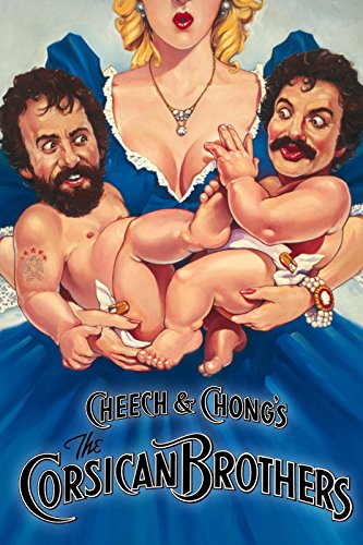 Cheech & Chong's The Corsican Brothers