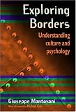 Exploring Borders: Understanding Culture and Psychology by Routledge