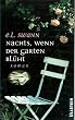 Nachts, wenn der Garten bl�ht
