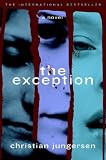 The Exception: A Novel