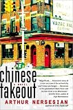 Chinese Takeout: A Novel