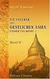 Produkt-Bild: Die Voelker des Oestlichen Asien: Studien und Reisen: Band II. Reisen in Birma in den Jahren 1861-1862