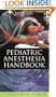 Pediatric Anesthesia Handbook