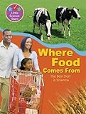 Where food comes from. : the best start in science