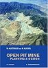 Open Pit Mine Planning and Design, Second Edition (Two Volume Set + CD): Volume 1: Fundamentals Volume 2: CSMine Software Package
