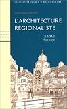Revue Norma  / L'architecture régionaliste: France, 1890-1950