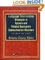Language Intervention Strategies in Aphasia and Related Neurogenic Communication Disorders