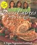Cooking Entrees With the Micheff Sisters: A Vegan Vegetarian Cookbook