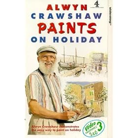 Alwyn Crawshaw Paints On Holiday - Video 3 - Programmes 5 and 6 [VHS] [1992]