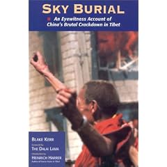 Sky Burial: Eyewitness Account of China's Brutal Crackdown in Tibet