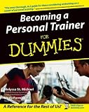 Becoming a Personal Trainer for Dummies (For Dummies (Lifestyles Paperback))