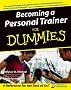 Becoming a Personal Trainer for Dummies (For Dummies (Lifestyles Paperback))