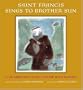 Saint Francis Sings to Brother Sun: A Celebration of His Kinship with Nature
