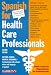 Spanish for Health Care Professionals
