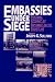 Embassies Under Siege: Personal Accounts by Diplomats on the Front Line (Institute fo...