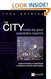 The City: Inside the Great Expectation Machine (Financial Times Series)
