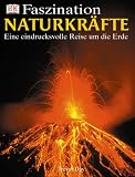Faszination Naturkr&auml;fte: Eine eindrucksvolle Reise um die Erde - Trevor Day