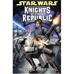 Star Wars: Dueling Ambitions v. 7: Knights of the Old Republic (Star Wars 7)