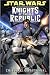 Star Wars: Knights of the Old Republic Volume 7 - Dueling Ambitions