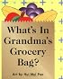 What's in Grandma's Grocery Bag?