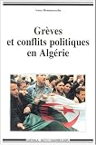 Gr�ves et Conflits politiques en Alg�rie