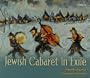 Jewish Cabaret in Exile