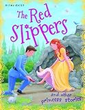 The red slippers and other princess stories