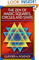 The Zen of Magic Squares, Circles, and Stars