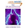 Tmj: The Jaw Connection : The Overlooked Diagnosis : A Self-Care Guide to Diagnosing and Managing This Hidden Ailment
